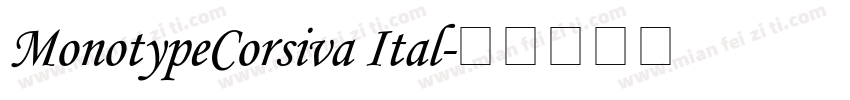 MonotypeCorsiva Ital字体转换